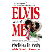 Elvis and Me: The True Story of the Love Between Priscilla Presley and the King of Rock N' Roll - Mass Market Paperbound