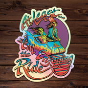Enjoying The Ride - Holographic Throwback Sticker