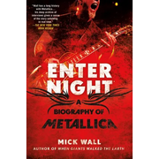 Enter Night: A Biography of Metallica - Paperback