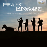 Erik Bosgraaf – Folk Baroque - Speculative Music From 18th Century (CD)