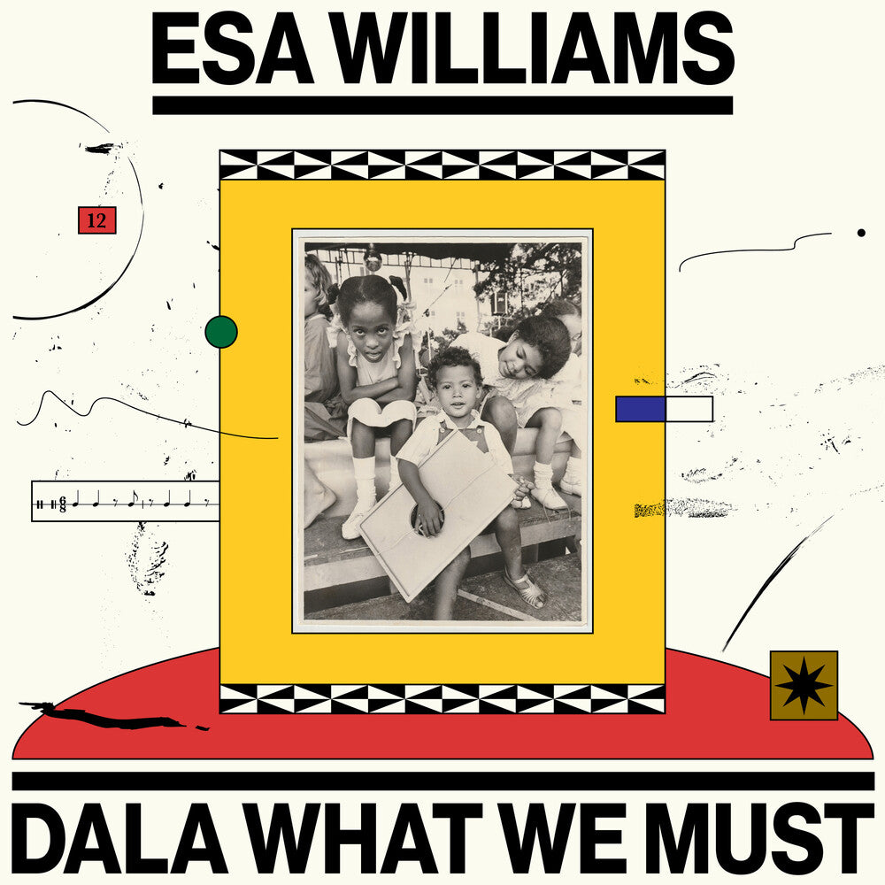 Esa Williams – Dala What We Must (LP Vinyl)