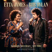Etta James / Dylan,Bob – Goodnight Sweetheart Live 1986 (CD)