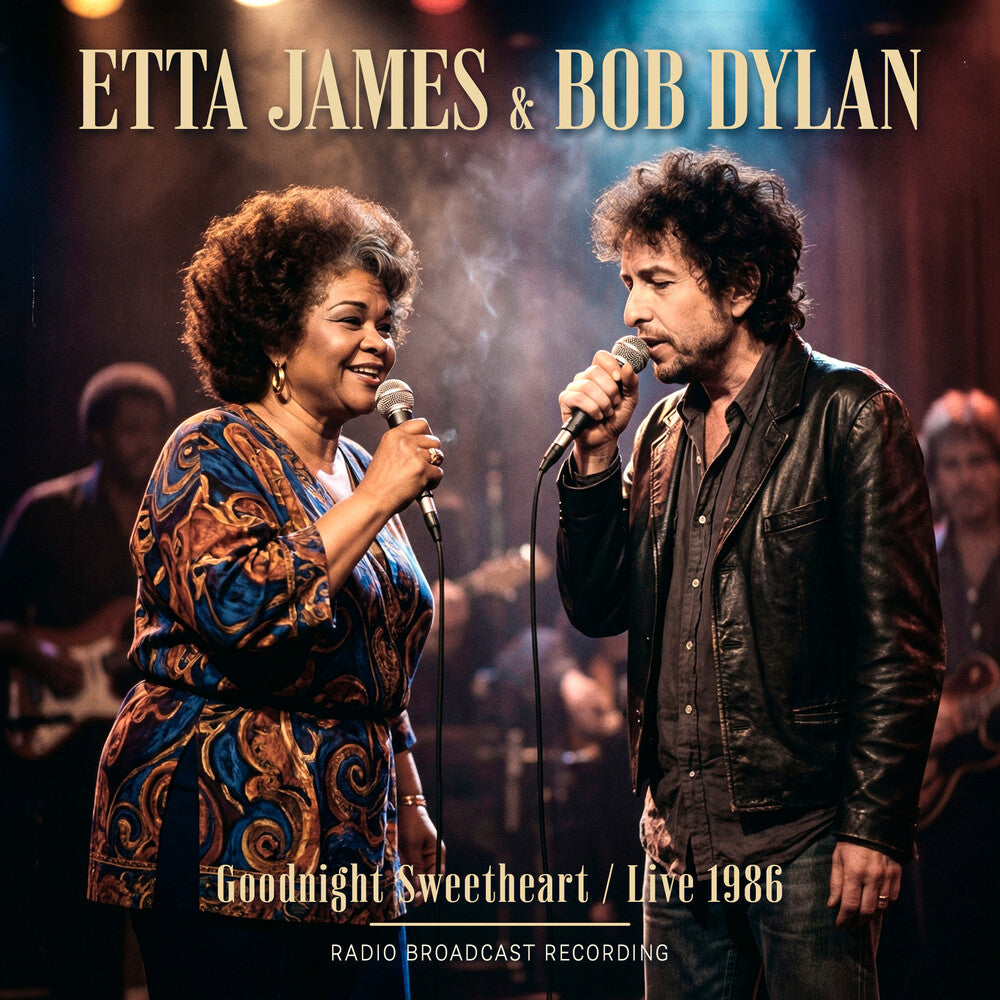 Etta James / Dylan,Bob – Goodnight Sweetheart Live 1986 (CD)