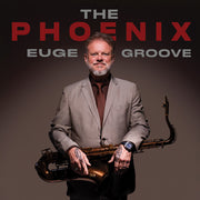 Euge Groove – Phoenix (CD)