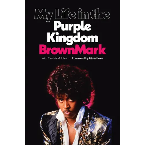 My Life in the Purple Kingdom