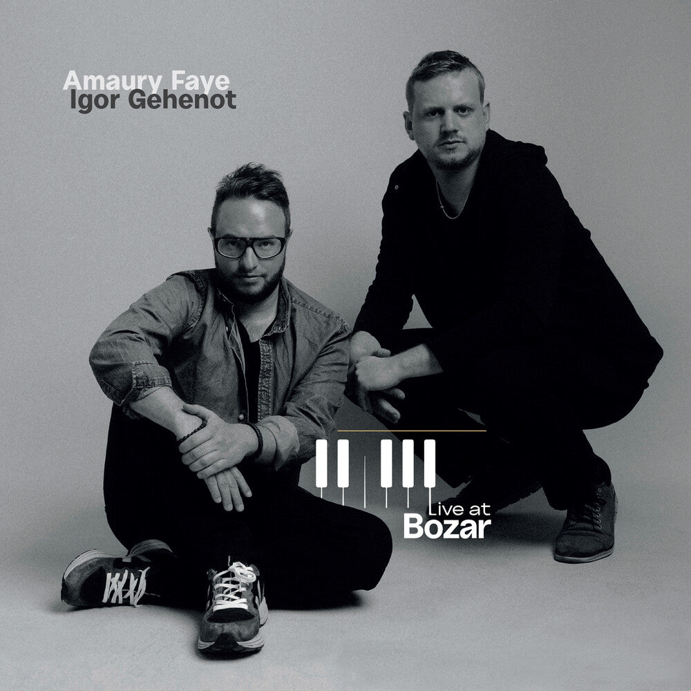 Faye, Amaury / Gehenot, Igor – Live at Bozar (CD)