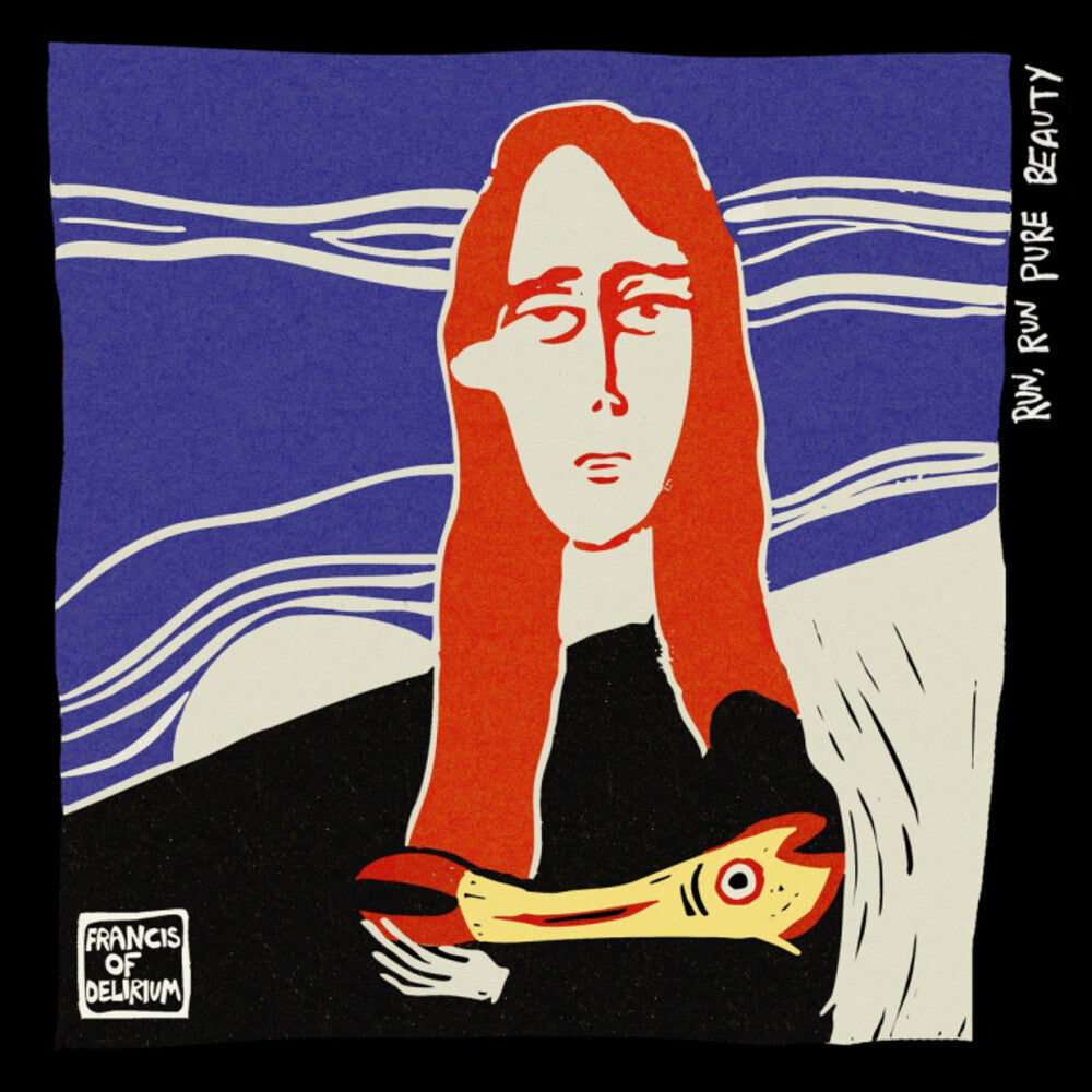 Francis of Delirium – Run Run Pure Beauty (CD)