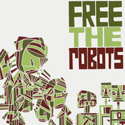 Free The Robots – Vol. 1 (LP Vinyl)
