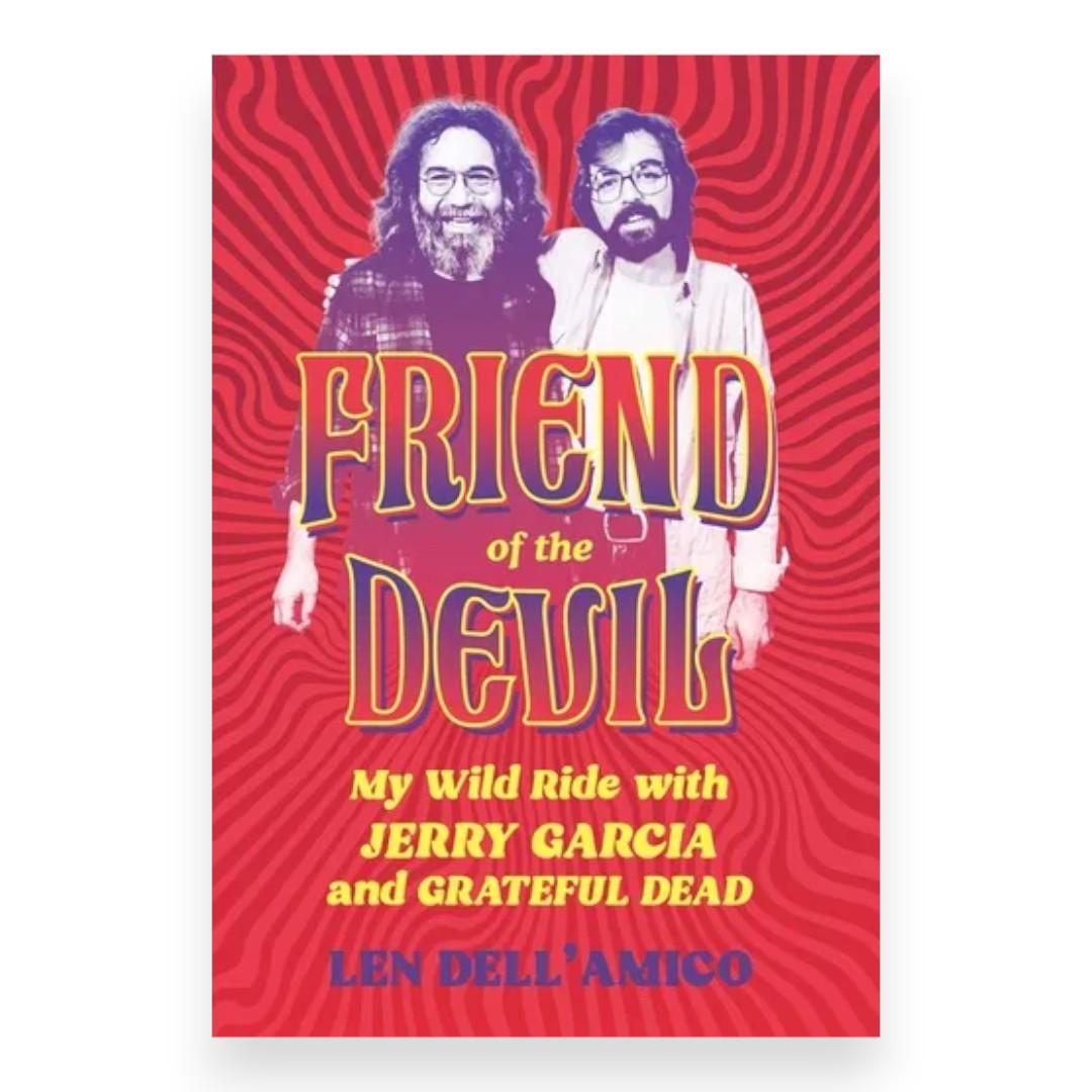 Friend of the Devil: My Wild Ride with Jerry Garcia and the Grateful Dead (Hardcover)