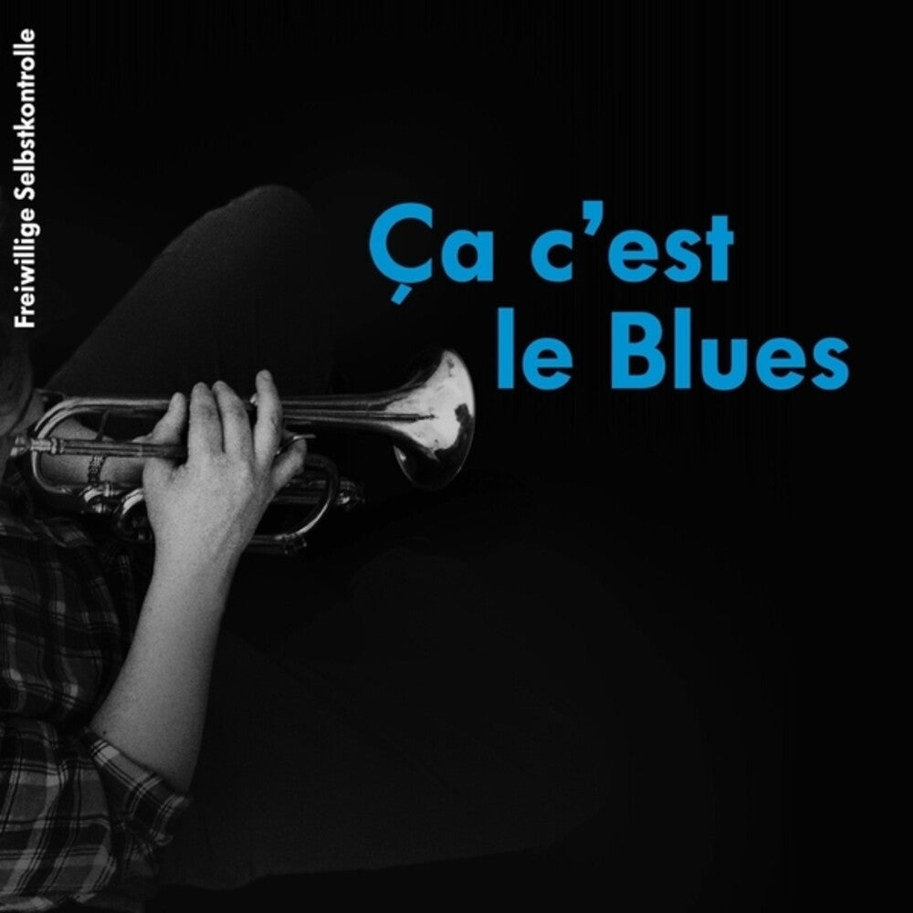 Fsk (Freiwillige Selbstkontrolle) – Ca C'est Le Blues (LP Vinyl)