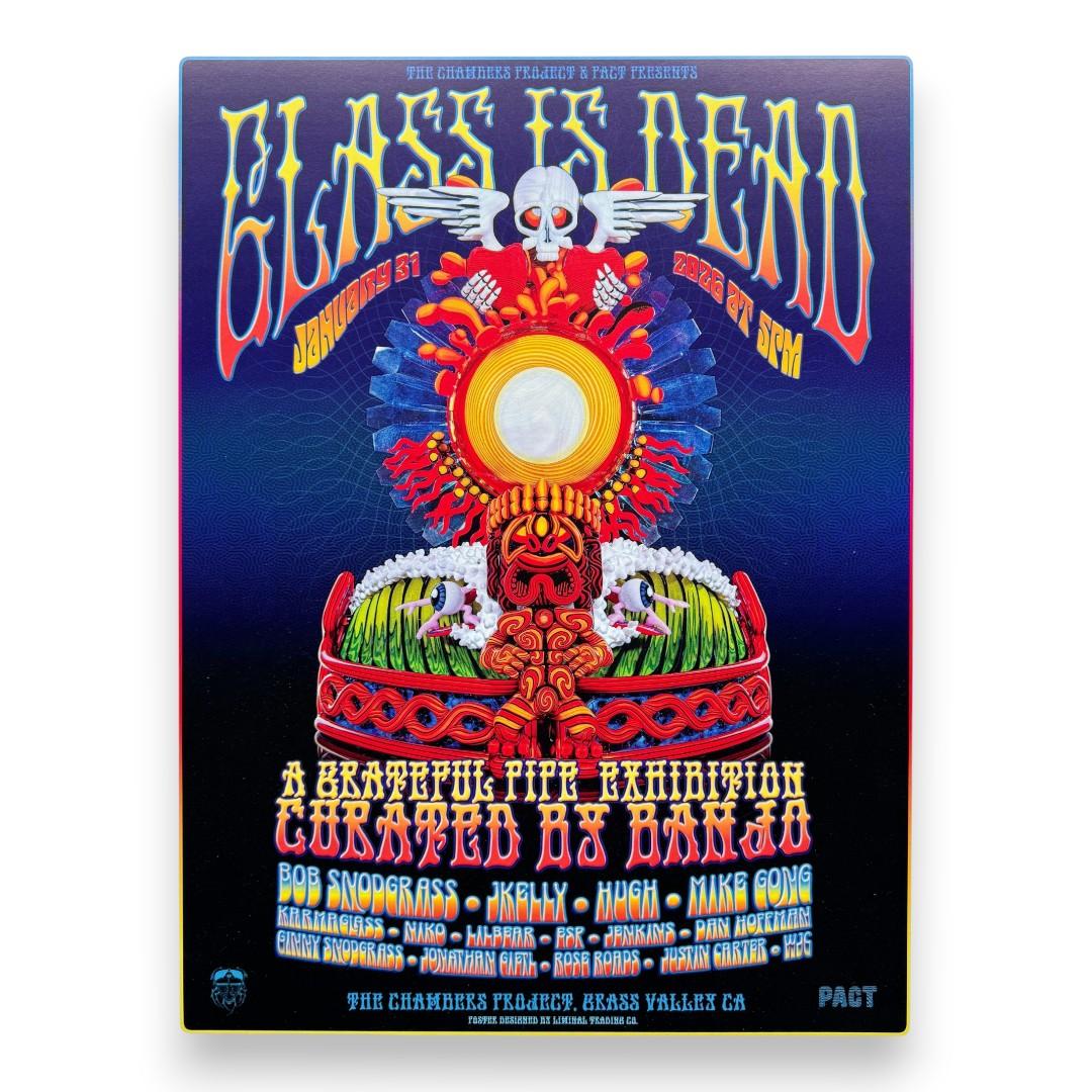 Glass Is Dead: A Grateful Pipe Exhibition Lava Foil Poster