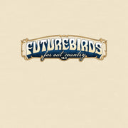 Futurebirds – Far Out Country I&Ii (LP Vinyl)