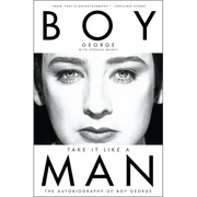 Take It Like a Man: The Autobiography of Boy George
