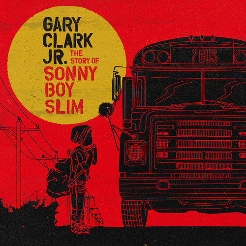 Gary Clark Jr. – The Story Of Sonny Boy Slim (CD)