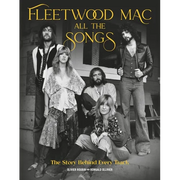 Fleetwood Mac All the Songs: The Story Behind Every Track
