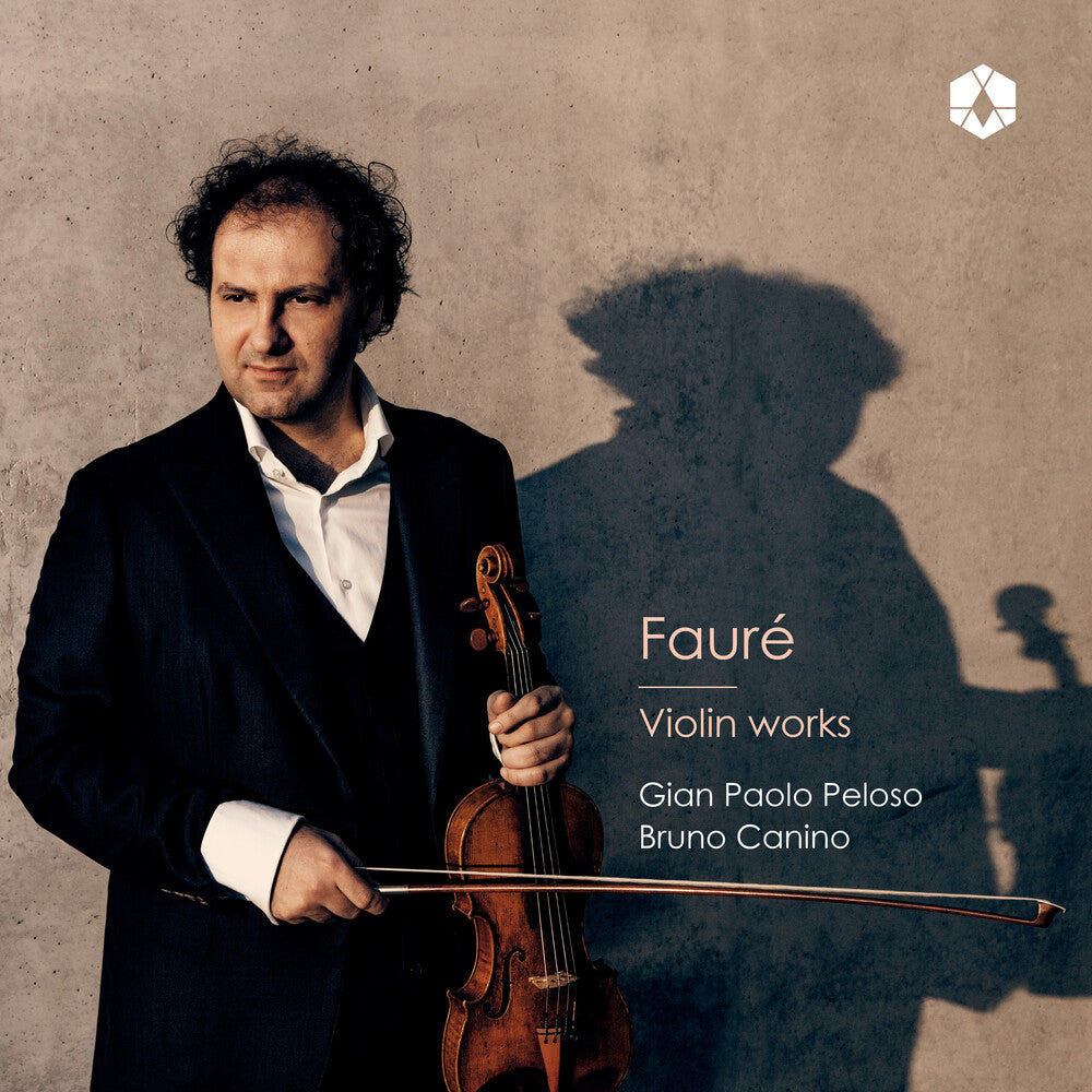 Gian Peloso Paolo – Faure: Violin Works (CD)
