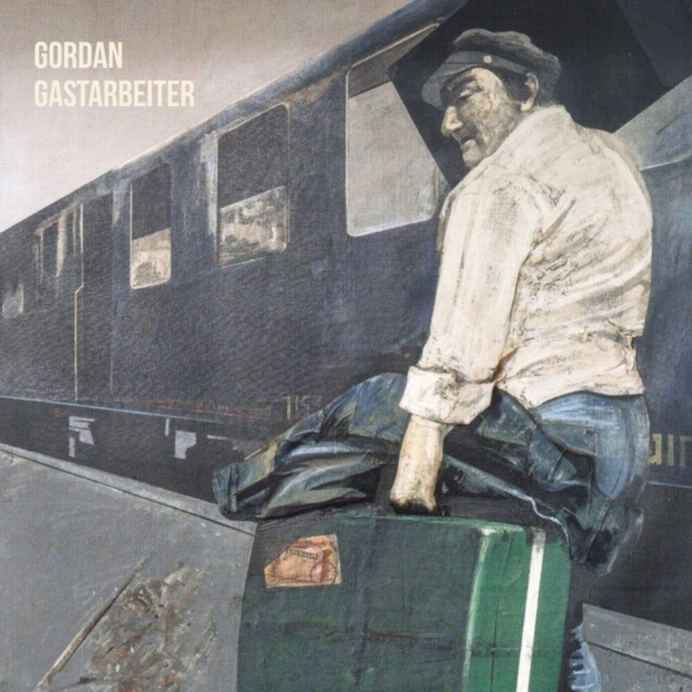 Gordan – Gastarbeiter (LP Vinyl)