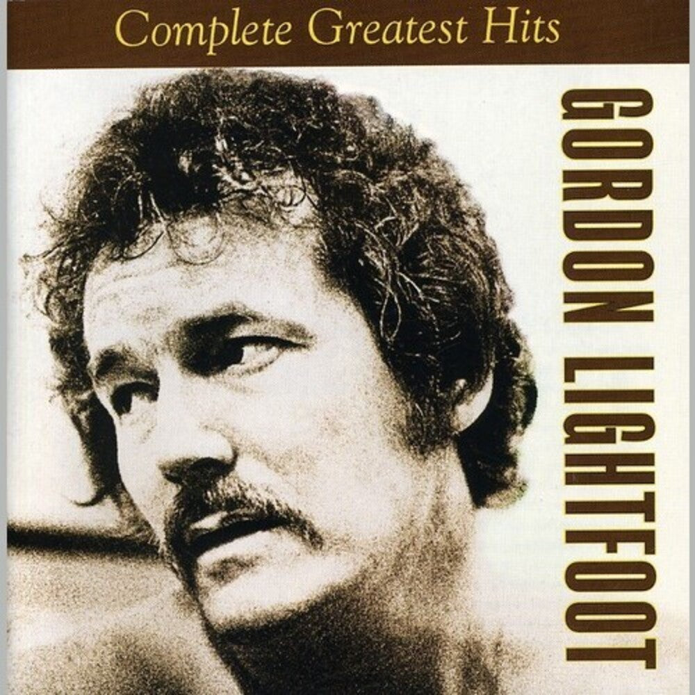 Gordon Lightfoot – The Complete Greatest Hits (CD)