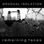 Gradual Isolation – Remaining Faces (LP Vinyl)