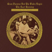 Gram Parsons and the Fallen Angels – The Last Roundup: Live from the Bijou Café in Philadelphia March 16th 1973 (RSD Black Friday 2023 LP Vinyl)
