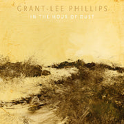 Grant Phillips -Lee – In The Hour Of Dust (Wal, Auto CD)