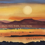 Greg Dayton – Sailing for the Sun (CD)