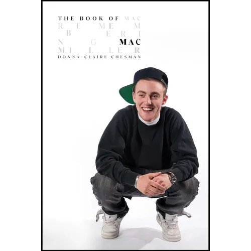 The Book of Mac: Remembering Mac Miller