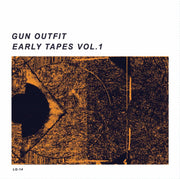 Gun Outfit – Early Tapes Vol. 1 (LP Vinyl)