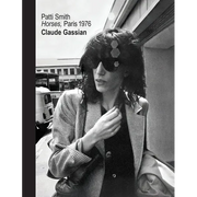 Patti Smith: Horses, Paris 1976