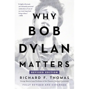Why Bob Dylan Matters, Revised Edition