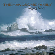 Handsome Family – Singing Bones (LP Vinyl)