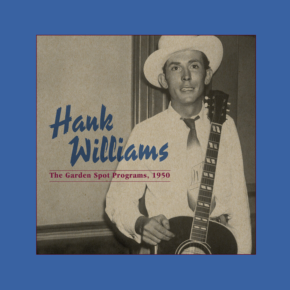 Hank Williams – Garden Spot Programs 1950 (Centennial Edition LP Vinyl)