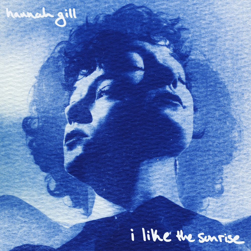 Hannah Gill – I Like The Sunrise (LP Vinyl)