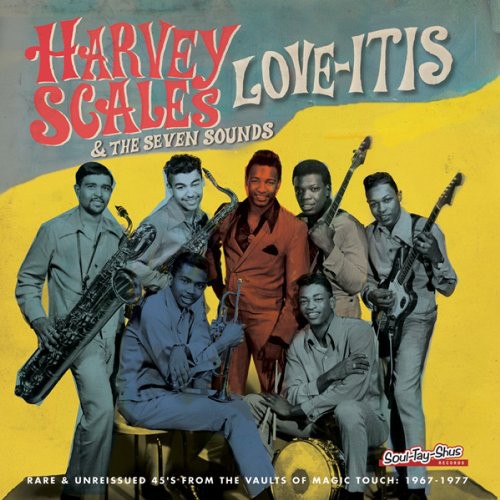 Harvey Scales & the Seven Sounds/Harvey Scales – Love-Itis (CD)