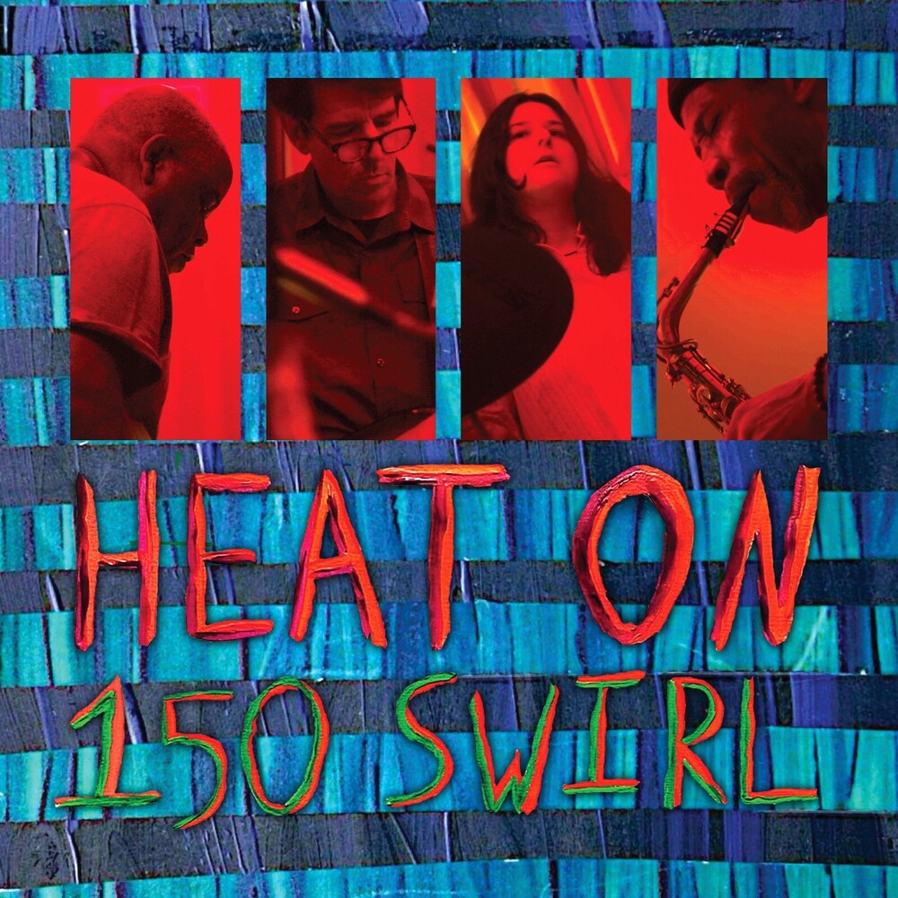 Heat On – 150 Swirl (CD)