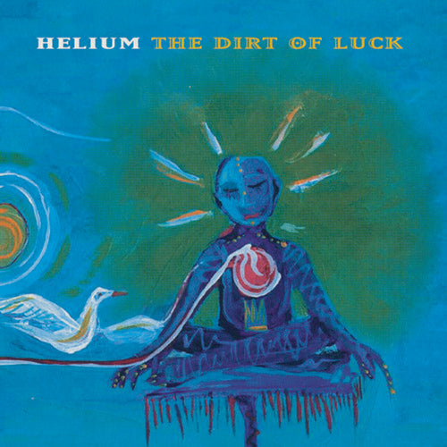 Helium – The Dirt Of Luck (LP Vinyl)