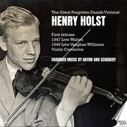 Henry Holst – Great Forgotten Danish Violinist Henry Holst (CD)