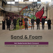 Het Nederlands Bach Consort – Knight & Kioulaphides: Sand & Foam (CD)