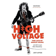 High Voltage: The Life of Angus Young - ACDC's Last Man Standing - Paperback