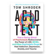 Acid Test: LSD, Ecstasy, and the Power to Heal (Paperback) Books by splitShops