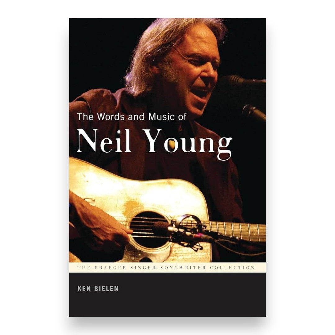 The Words and Music of Neil Young (Paperback)