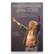 In The Shadow Of The Gods: The Memoirs Of A Led Zeppelin Tribute Singer (Paperback) Books by splitShops