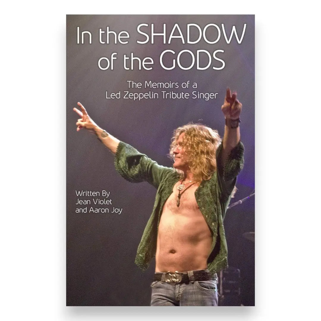 In The Shadow Of The Gods: The Memoirs Of A Led Zeppelin Tribute Singer (Paperback) Books by splitShops