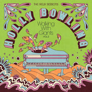 Holly Bowling - Walking With Giants, Vol. 2 (Limited Edition Vinyl)