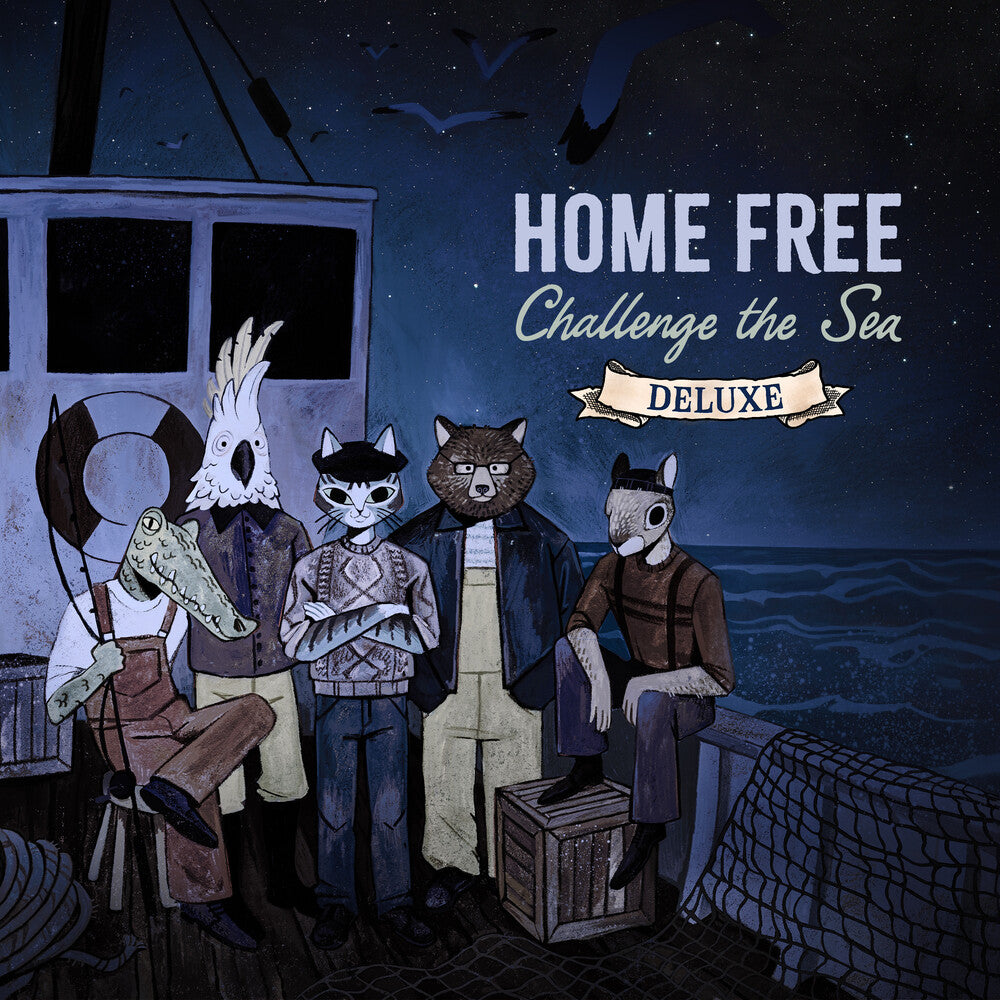 Home Free – Challenge the Sea (deluxe CD)