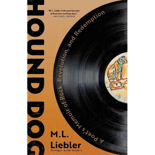 Hound Dog: A Poet's Memoir of Rock, Revolution, and Redemption - Paperback