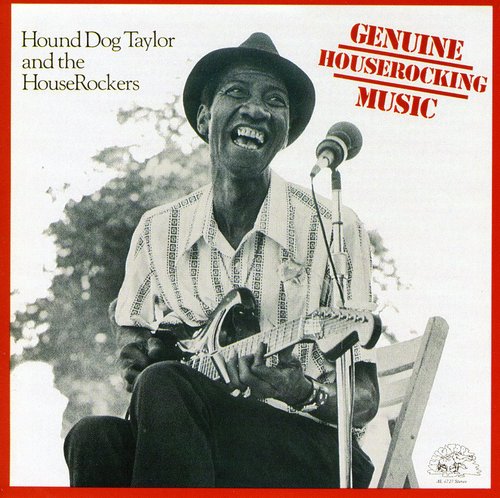Hound Taylor Dog – Genuine Houserocking Music (CD)
