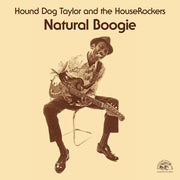 Hound Taylor Dog – Natural Boogie (Remastered, Download Included, Reissue LP Vinyl)