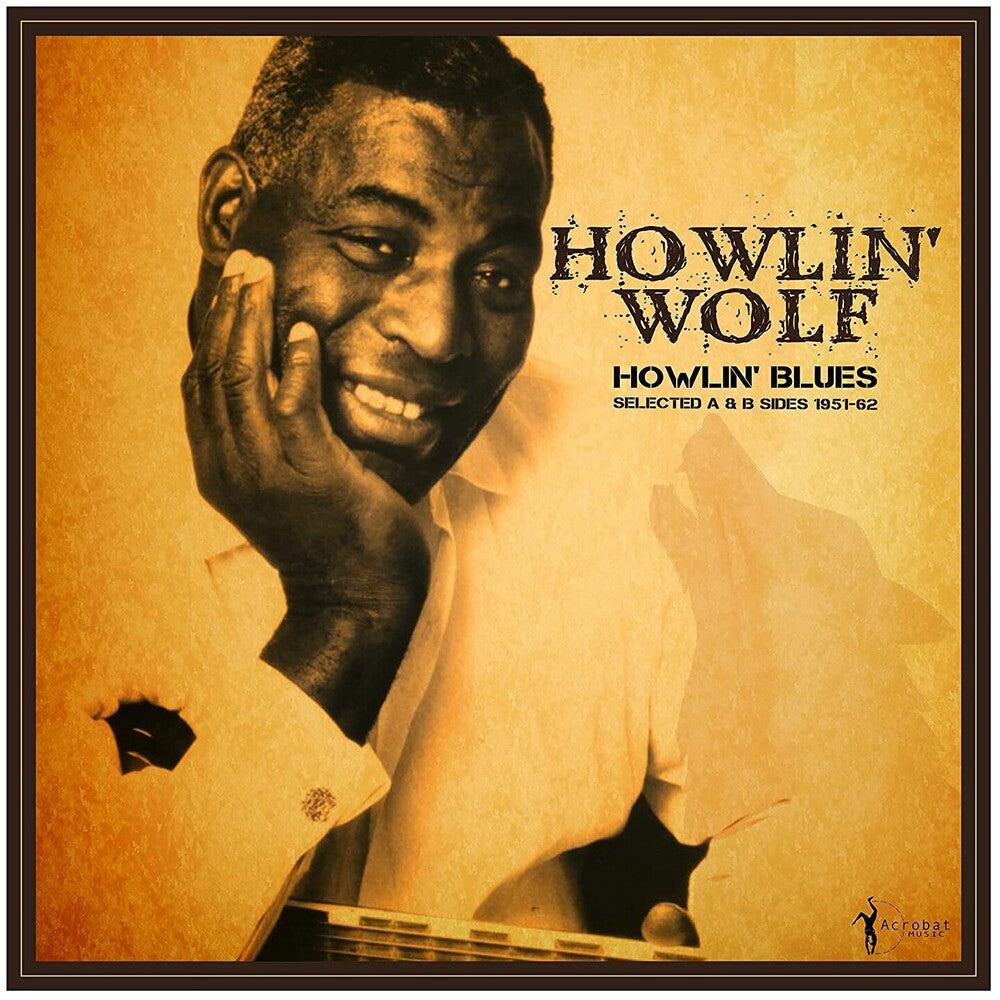 Howlin' Wolf – Howlin' Blues Selected A & B Sides 1951-1962 (LP Vinyl)