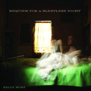 Hunt, Kelly – Requiem for a Sleepless Night (CD)